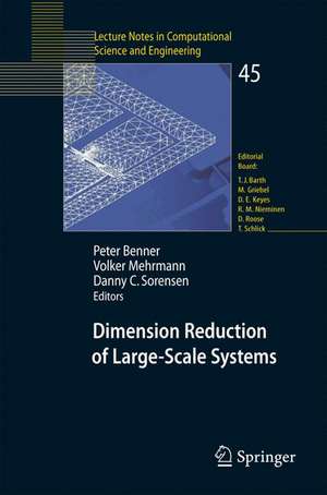 Dimension Reduction of Large-Scale Systems: Proceedings of a Workshop held in Oberwolfach, Germany, October 19-25, 2003 de Peter Benner