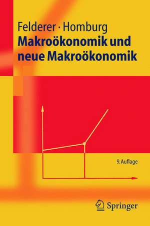 Makroökonomik und neue Makroökonomik de Bernhard Felderer