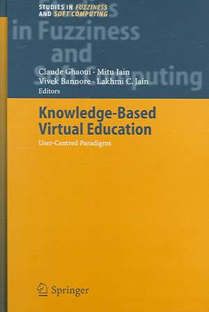 Knowledge-Based Virtual Education: User-Centred Paradigms de Claude Ghaoui