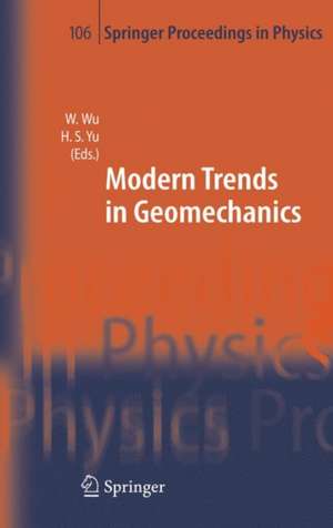 Modern Trends in Geomechanics de Wei Wu