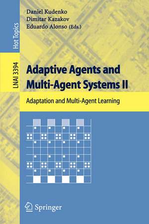 Adaptive Agents and Multi-Agent Systems II: Adaptation and Multi-Agent Learning de Daniel Kudenko