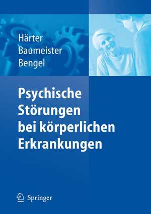 Psychische Störungen bei körperlichen Erkrankungen de Martin Härter