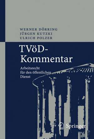 TVöD-Kommentar: Arbeitsrecht für den öffentlichen Dienst de Werner Dörring