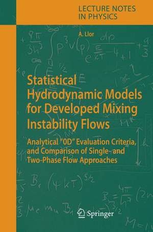 Statistical Hydrodynamic Models for Developed Mixing Instability Flows: Analytical "0D" Evaluation Criteria, and Comparison of Single-and Two-Phase Flow Approaches de Antoine Llor