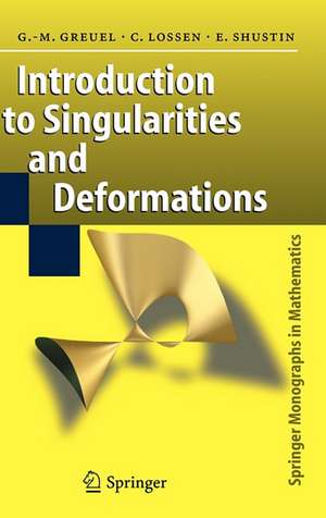 Introduction to Singularities and Deformations de Gert-Martin Greuel