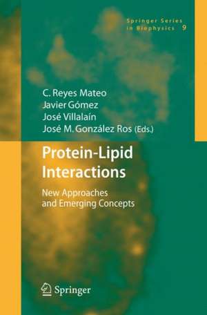 Protein-Lipid Interactions: New Approaches and Emerging Concepts de C.Reyes Mateo