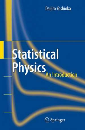 Statistical Physics: An Introduction de Daijiro Yoshioka