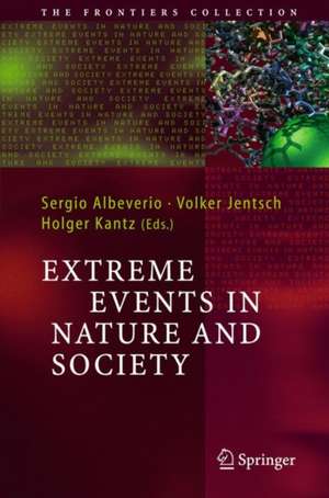 Extreme Events in Nature and Society de Sergio Albeverio