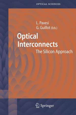 Optical Interconnects: The Silicon Approach de Lorenzo Pavesi