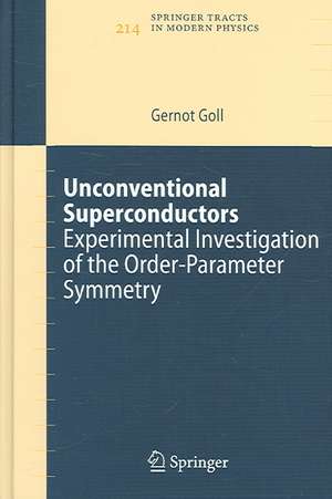 Unconventional Superconductors: Experimental Investigation of the Order-Parameter Symmetry de Gernot Goll