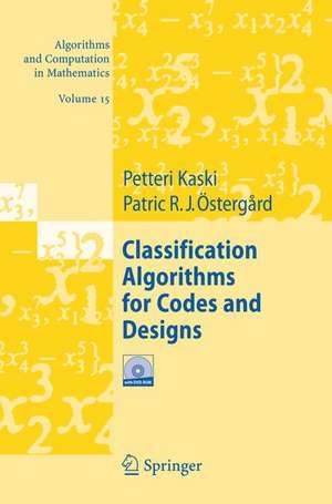 Classification Algorithms for Codes and Designs de Petteri Kaski