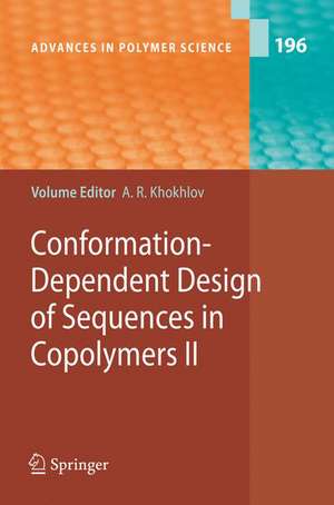 Conformation-Dependent Design of Sequences in Copolymers II de Alexei R. Khokhlov