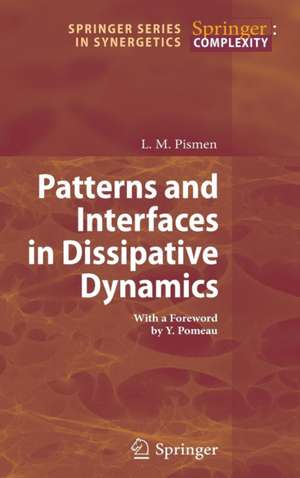 Patterns and Interfaces in Dissipative Dynamics de L.M. Pismen