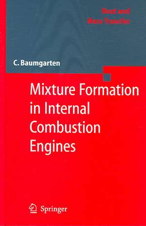 Mixture Formation in Internal Combustion Engines de Carsten Baumgarten