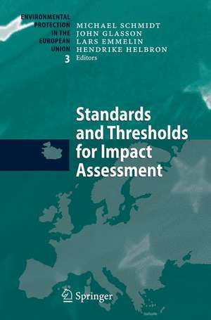 Standards and Thresholds for Impact Assessment de Michael Schmidt