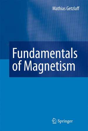 Fundamentals of Magnetism de Mathias Getzlaff