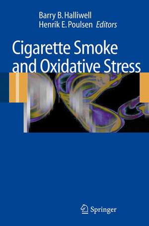 Cigarette Smoke and Oxidative Stress de Barry B. Halliwell