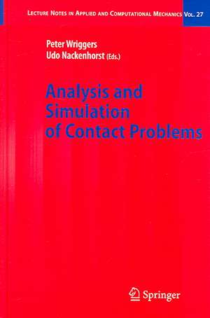 Analysis and Simulation of Contact Problems de Peter Wriggers