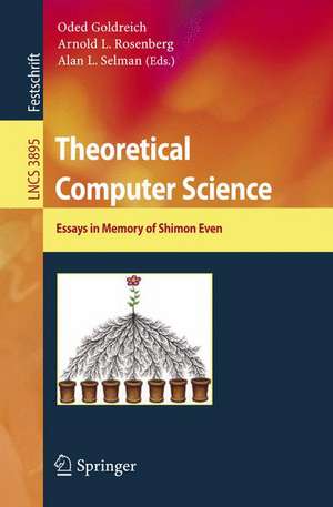 Theoretical Computer Science: Essays in Memory of Shimon Even de Oded Goldreich