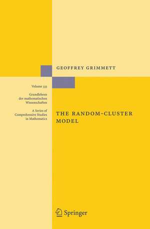 The Random-Cluster Model de Geoffrey R. Grimmett