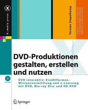 DVD-Produktionen: gestalten - erstellen - nutzen de Torsten Stapelkamp