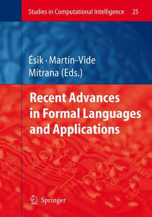 Recent Advances in Formal Languages and Applications de Zoltán Ésik