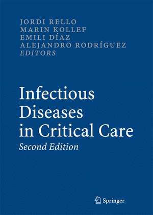 Infectious Diseases in Critical Care de Jordi Rello