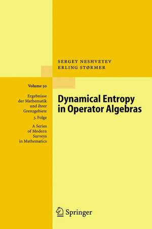 Dynamical Entropy in Operator Algebras de Sergey Neshveyev