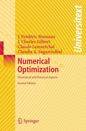 Numerical Optimization: Theoretical and Practical Aspects de Joseph-Frédéric Bonnans