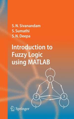 Introduction to Fuzzy Logic using MATLAB de S.N. Sivanandam