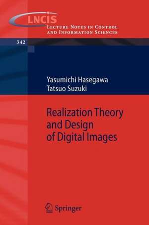 Realization Theory and Design of Digital Images de Yasumichi Hasegawa