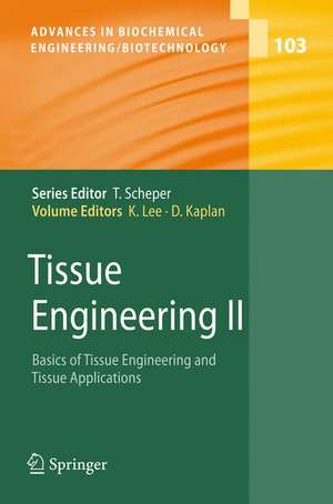 Tissue Engineering II: Basics of Tissue Engineering and Tissue Applications de Kyongbum Lee