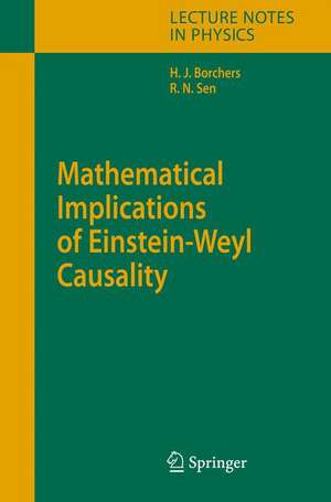 Mathematical Implications of Einstein-Weyl Causality de Hans Jürgen Borchers