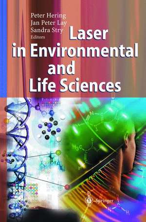 Laser in Environmental and Life Sciences: Modern Analytical Methods de Peter Hering