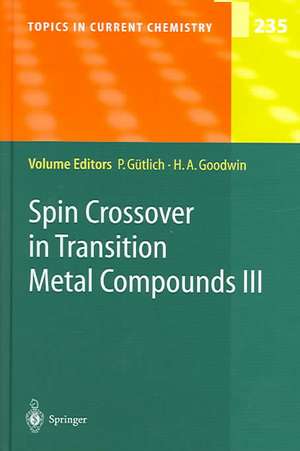 Spin Crossover in Transition Metal Compounds III de Philipp Gütlich