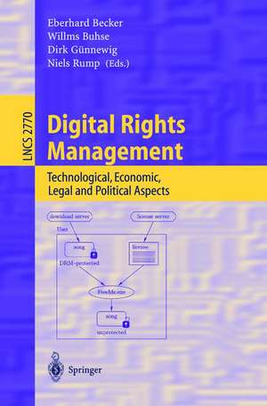 Digital Rights Management: Technological, Economic, Legal and Political Aspects de Eberhard Becker