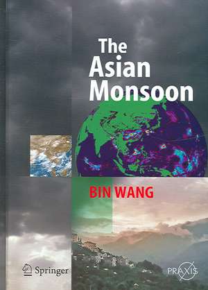 The Asian Monsoon de Bin Wang