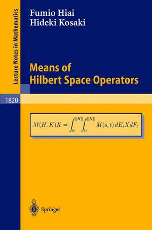 Means of Hilbert Space Operators de Fumio Hiai