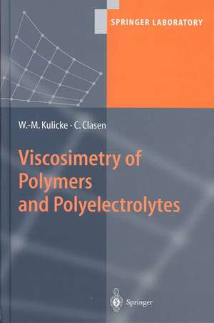 Viscosimetry of Polymers and Polyelectrolytes de Werner-Michael Kulicke