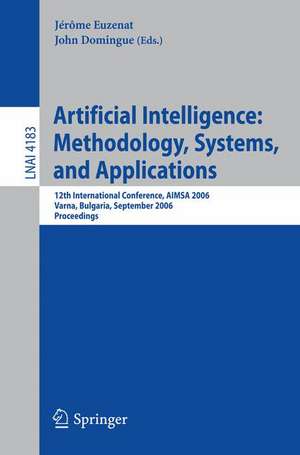 Artificial Intelligence: Methodology, Systems, and Applications: 12th International Conference, AIMSA 2006, Varna, Bulgaria, September 12-15, 2006, Proceedings de Jérôme Euzenat