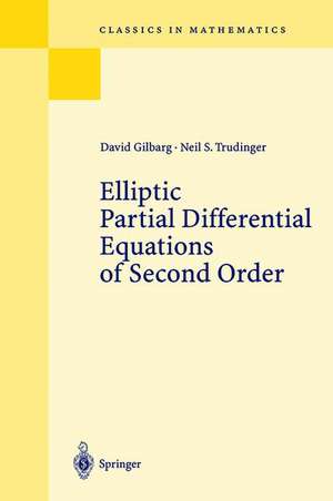 Elliptic Partial Differential Equations of Second Order de David Gilbarg