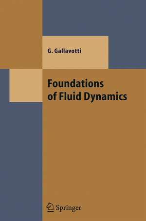 Foundations of Fluid Dynamics de Giovanni Gallavotti