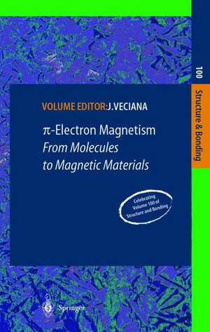π-Electron Magnetism: From Molecules to Magnetic Materials de Jaume Veciana