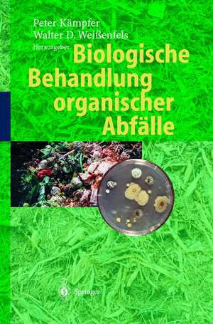 Biologische Behandlung organischer Abfälle de Peter Kämpfer