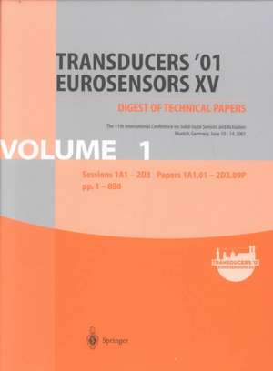 Transducers ’01 Eurosensors XV: The 11th International Conference on Solid-State Sensors and Actuators June 10 – 14, 2001 Munich, Germany de Ernst Obermeier