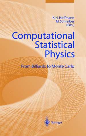 Computational Statistical Physics: From Billiards to Monte Carlo de K.-H. Hoffmann