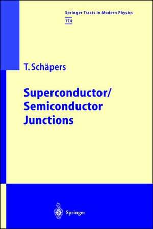 Superconductor/Semiconductor Junctions de Thomas Schäpers