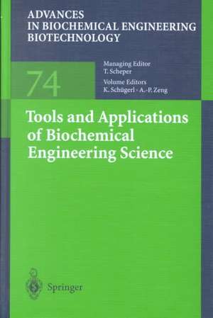 Tools and Applications of Biochemical Engineering Science de K. Schügerl