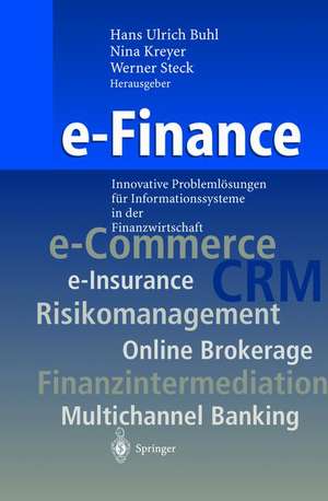 e-Finance: Innovative Problemlösungen für Informationssysteme in der Finanzwirtschaft de H.U. Buhl