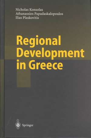 Regional Development in Greece de N. Konsolas